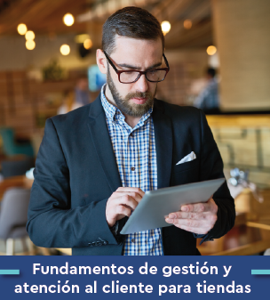 Cursos online Bonificados de Fundamentos de gestión y atención al cliente para tiendas