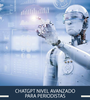Curso online bonificado de ChatGPT Nivel Avanzado para Periodistas