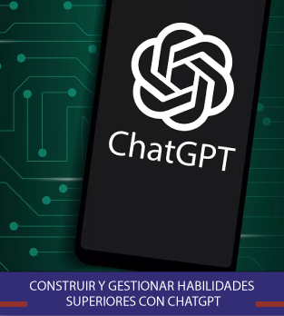 Curso online bonificado de Construir y gestionar habilidades superiores con ChatGPT