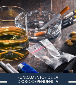 Curso online bonificado de Fundamentos de la Drogodependencia